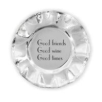 Giftables Vento Wine Plate "Good friends, Good wine, Good times" | Bone & Brass