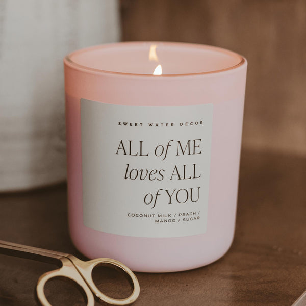All of Me Loves All of You Soy Candle