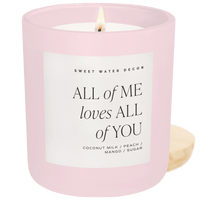 All of Me Loves All of You Soy Candle - Pink Matte Jar - 15 oz